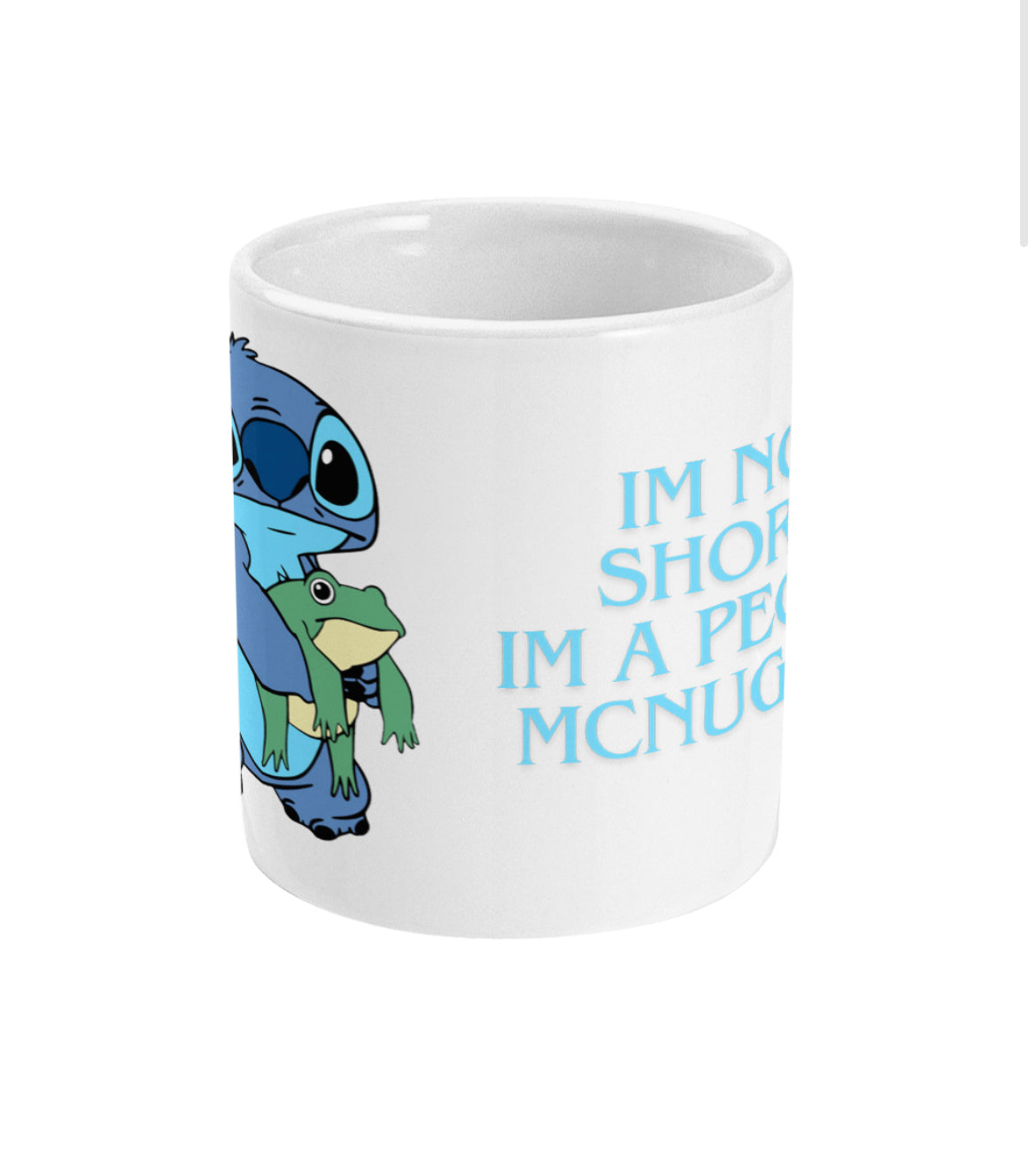 Stitch I’m not short I’m a people McNugget