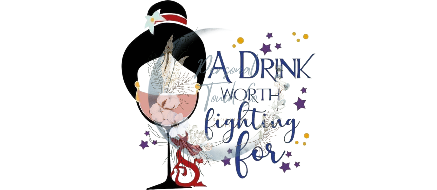 A drink worth fighting for uv dtf