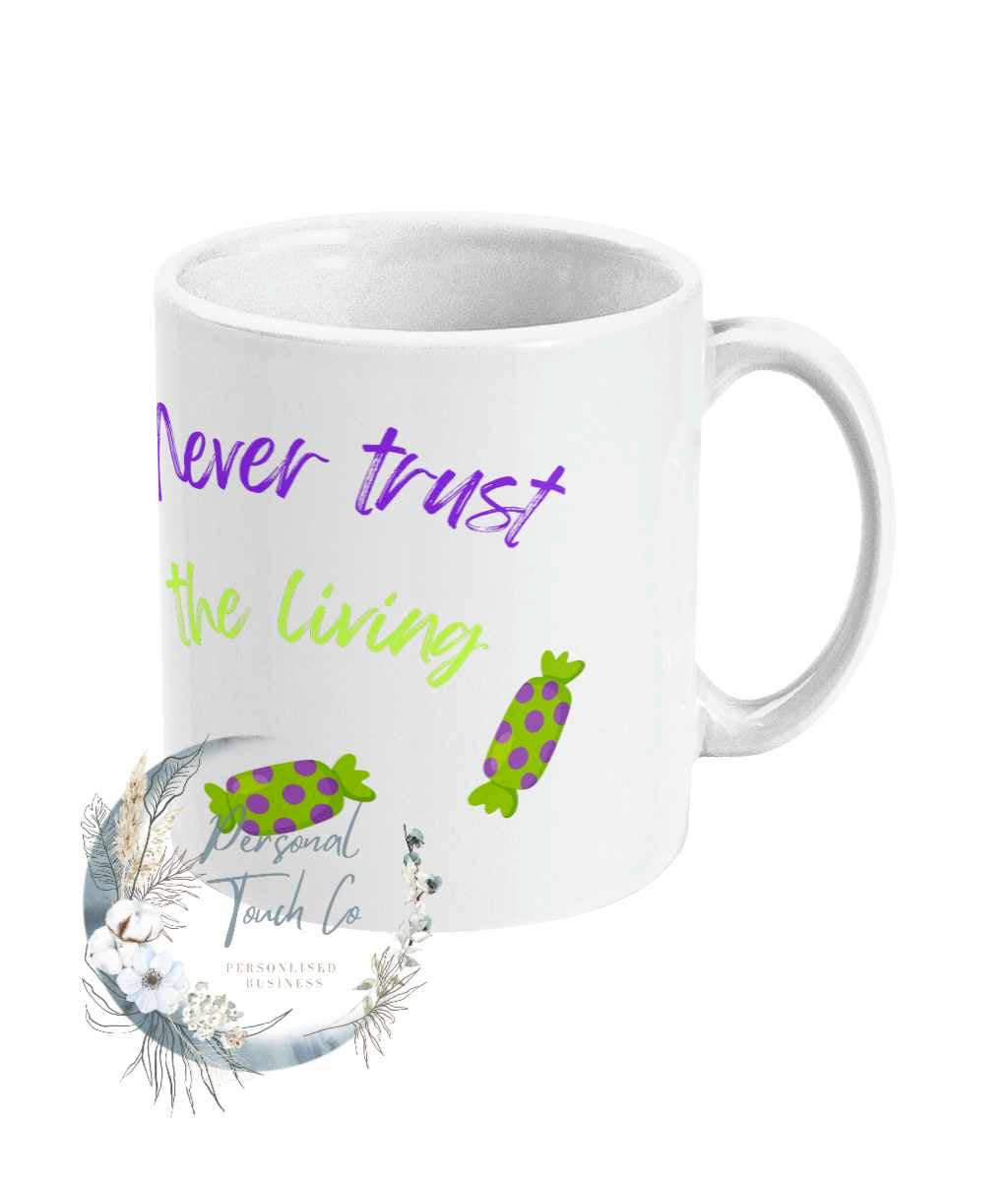 Never trust the living