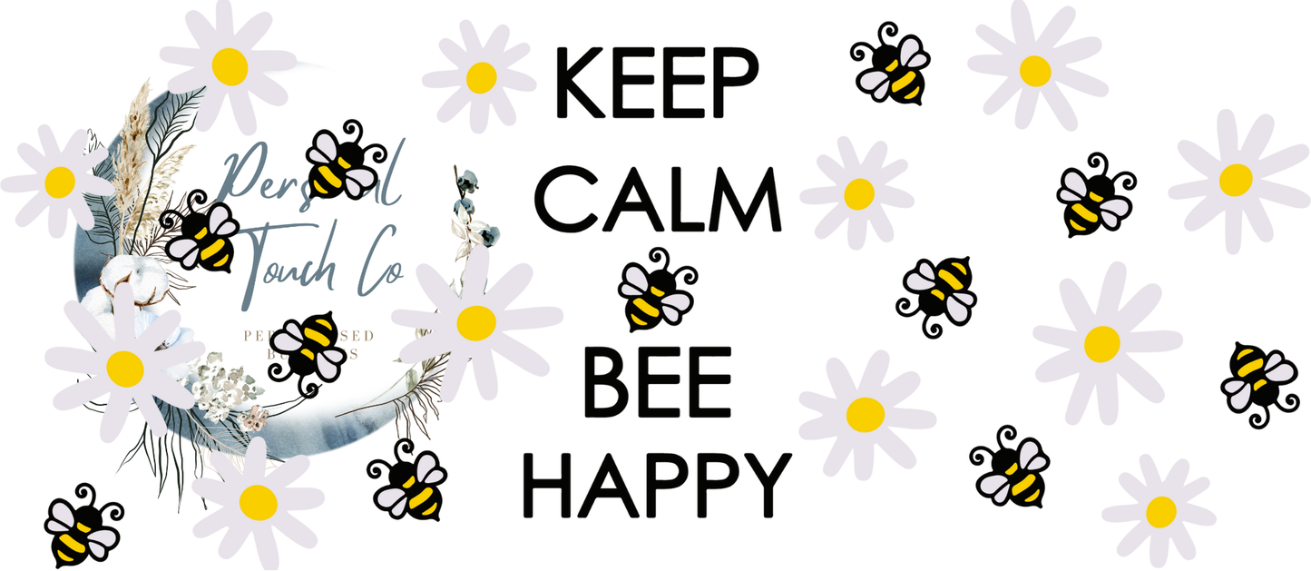 Keep calm bee happy uv dtf